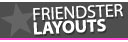 Friendster Layouts